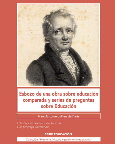 Esbozo de una obra sobre educación comparada y series de preguntas sobre Educación